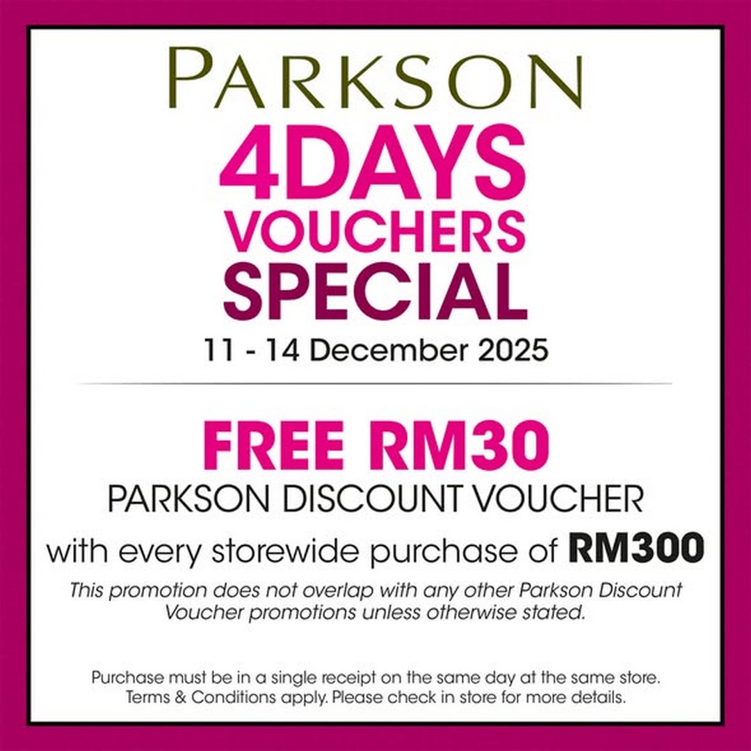 Parkson-Malaysia-Vouchers-Special-Promotion-1 11-14 December 2025: Parkson Malaysia: Vouchers Special Promotion: Exclusive Deals and Discounts for Shoppers