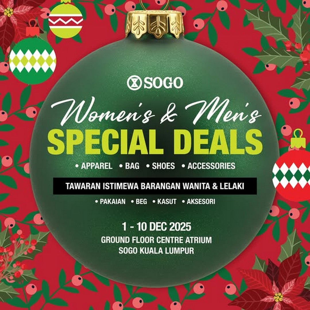 SOGO-Malaysia-Womens-and-Mens-Special-Deals Now till 10 December 2025: SOGO Malaysia, Women’s and Men’s Special Deals Sale, Massive Bargains on Fashion Essentials at SOGO KL