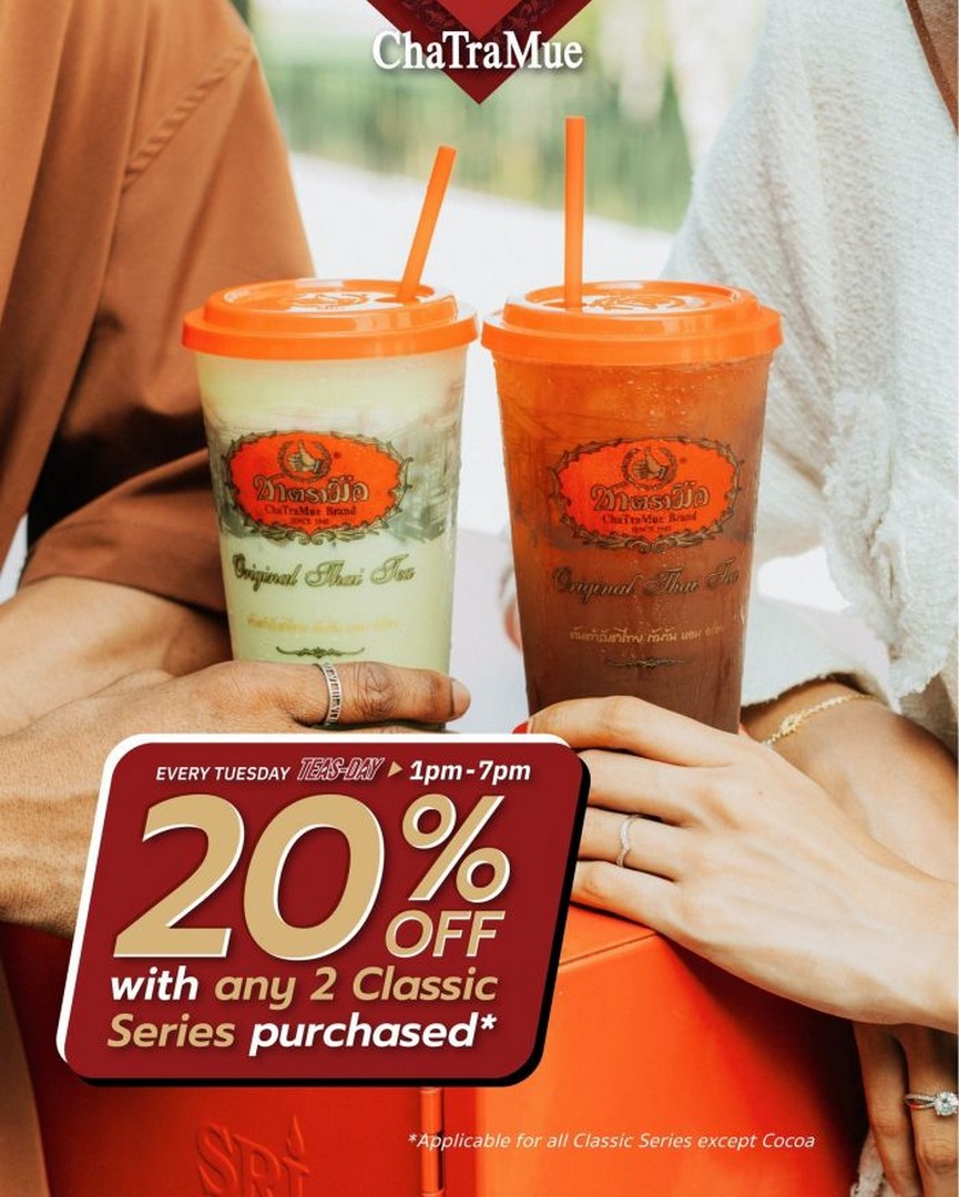 ChaTraMue-Classic-Series-Tea-Treat 27 January 2026: ChaTraMue: Classic Series Tea Treat – 20% OFF Tuesday Promotion