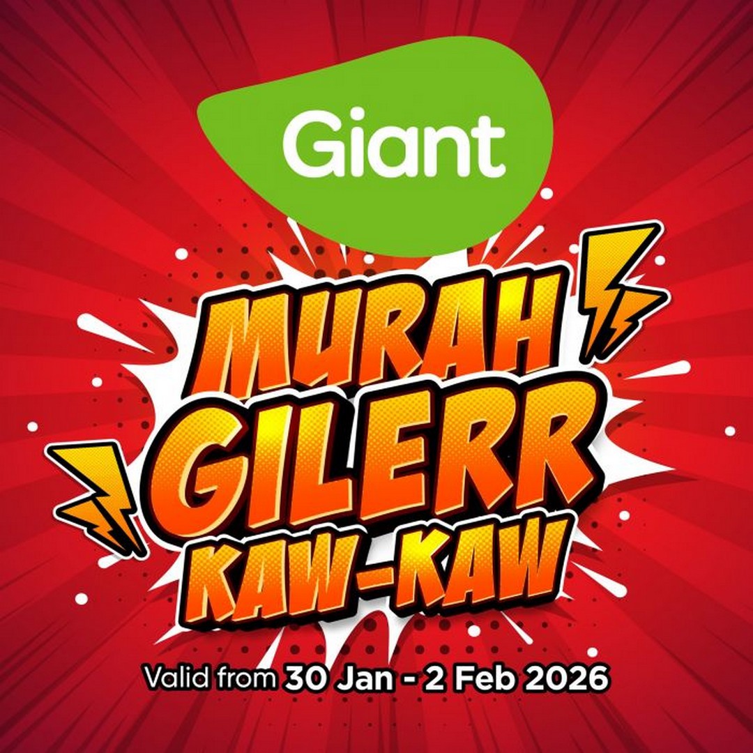 Giant-Malaysia-Murah-Gilerr-Kaw-Kaw-Savings-Sale 30 January–2 February 2026: Giant Malaysia: Murah Gilerr Kaw-Kaw Savings Sale with Fresh Market & CNY Special Buys at Selected Outlets