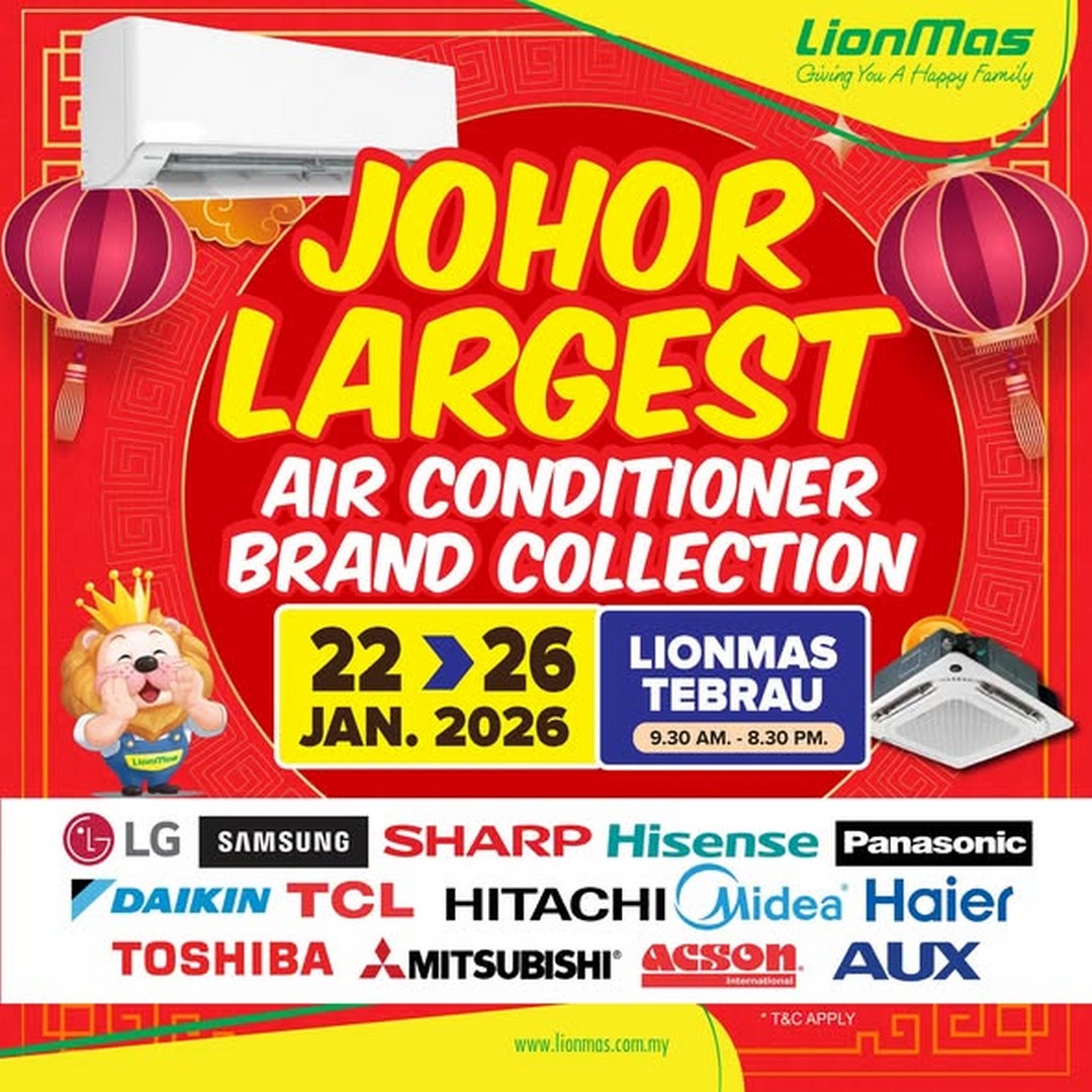 Lionmas-Furnishers-Tebrau-Chinese-New-Year-Grand-Opening-Sale-3 22-26 January 2026: Lionmas Furnishers Tebrau: Chinese New Year Grand Opening Sale: Air-Conditioners & Installation Specials