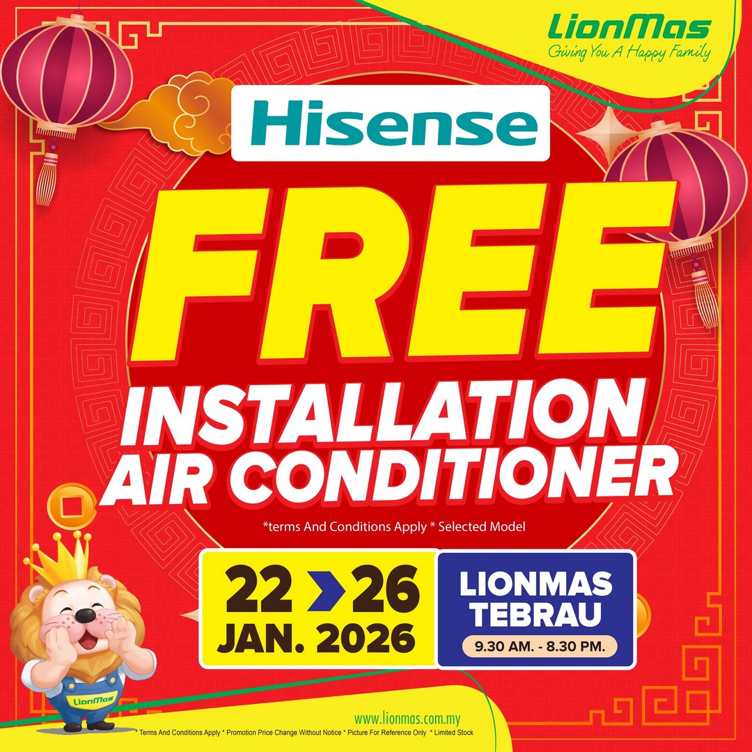 Lionmas-Furnishers-Tebrau-Chinese-New-Year-Grand-Opening-Sale-8 22-26 January 2026: Lionmas Furnishers Tebrau: Chinese New Year Grand Opening Sale: Air-Conditioners & Installation Specials