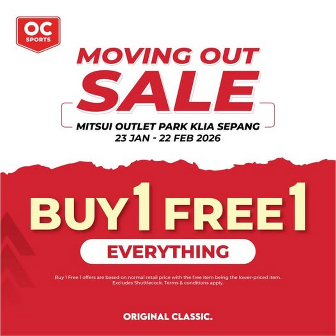 Original-Classic-Moving-Out-Sale-at-Mitsui-Outlet-Park-KLIA-Sepan 23 January–22 February 2026: Original Classic Moving Out Sale at Mitsui Outlet Park KLIA Sepang – Storewide Buy 1 Free 1 Promotion Before Temporary Closure