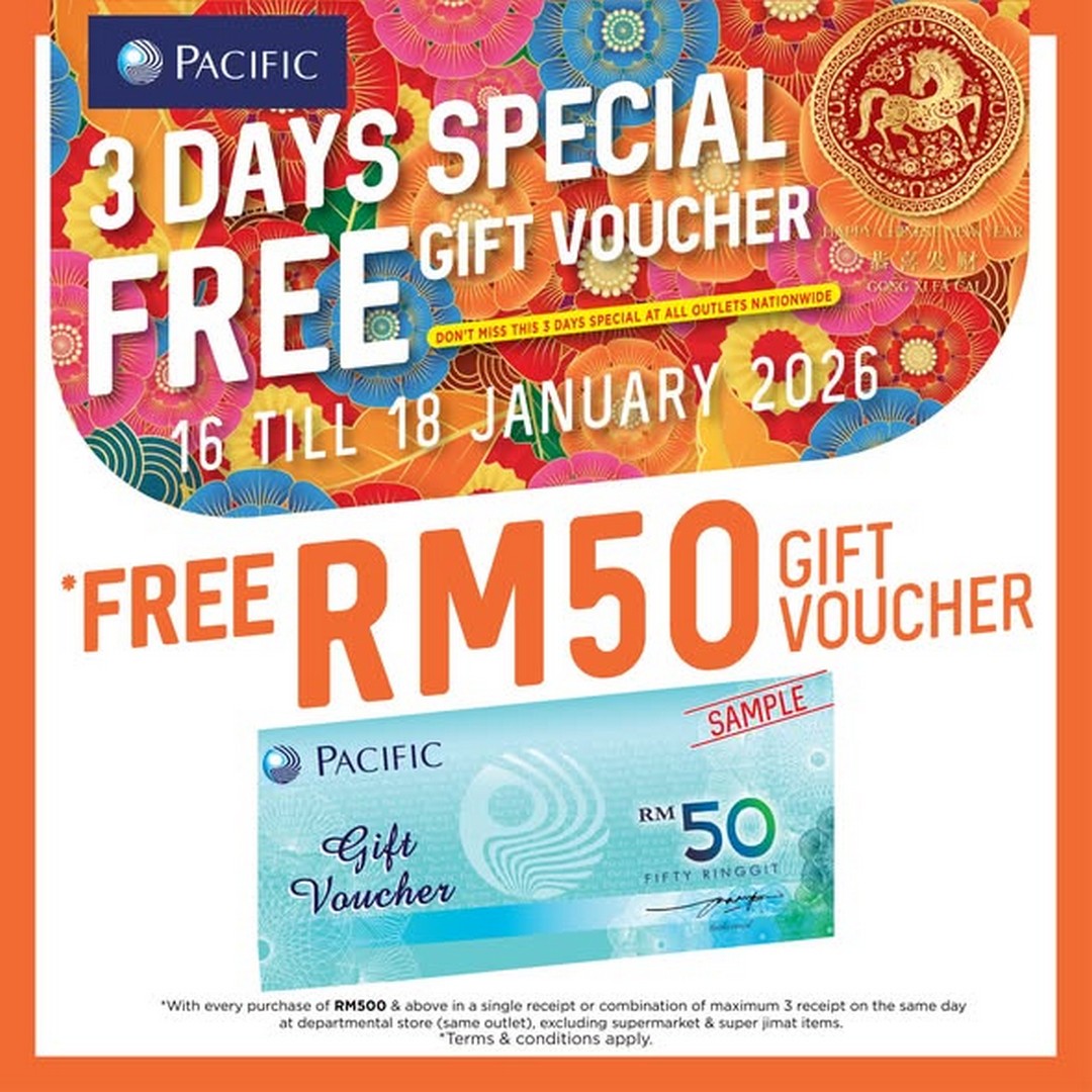 Pacific-Malaysia-3-Day-Special-Promotion-with-Free-Gift-Vouchers-1 16-18 January 2026: Pacific Malaysia: 3-Day Special Promotion with Free Gift Vouchers Worth Up to RM50