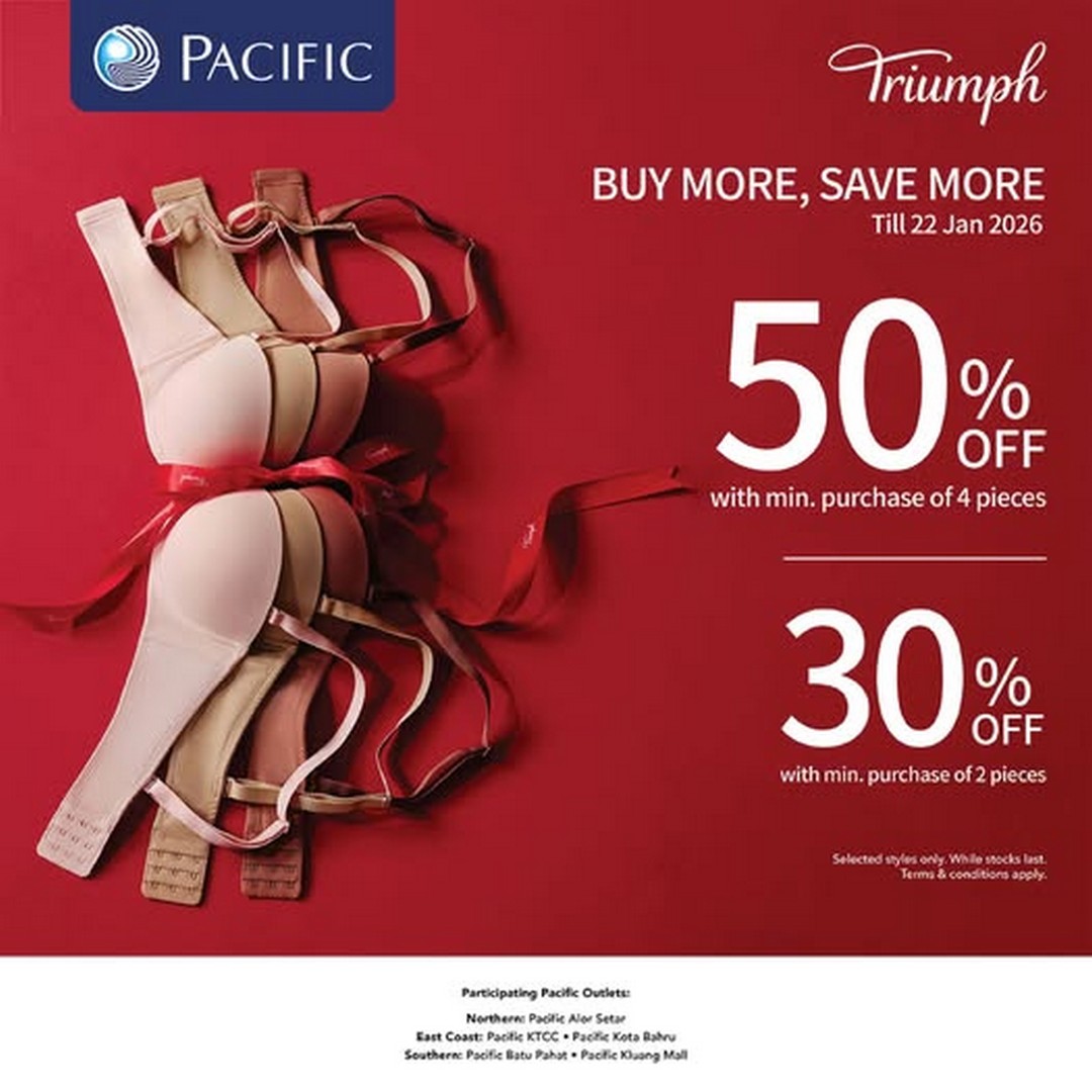 Pacific-Malaysia-TRIUMPH-Buy-More-Save-More-Promotion Now till 22 January 2026: Pacific Malaysia: TRIUMPH Buy More, Save More Promotion – Refresh Your Essentials with Incredible Discounts