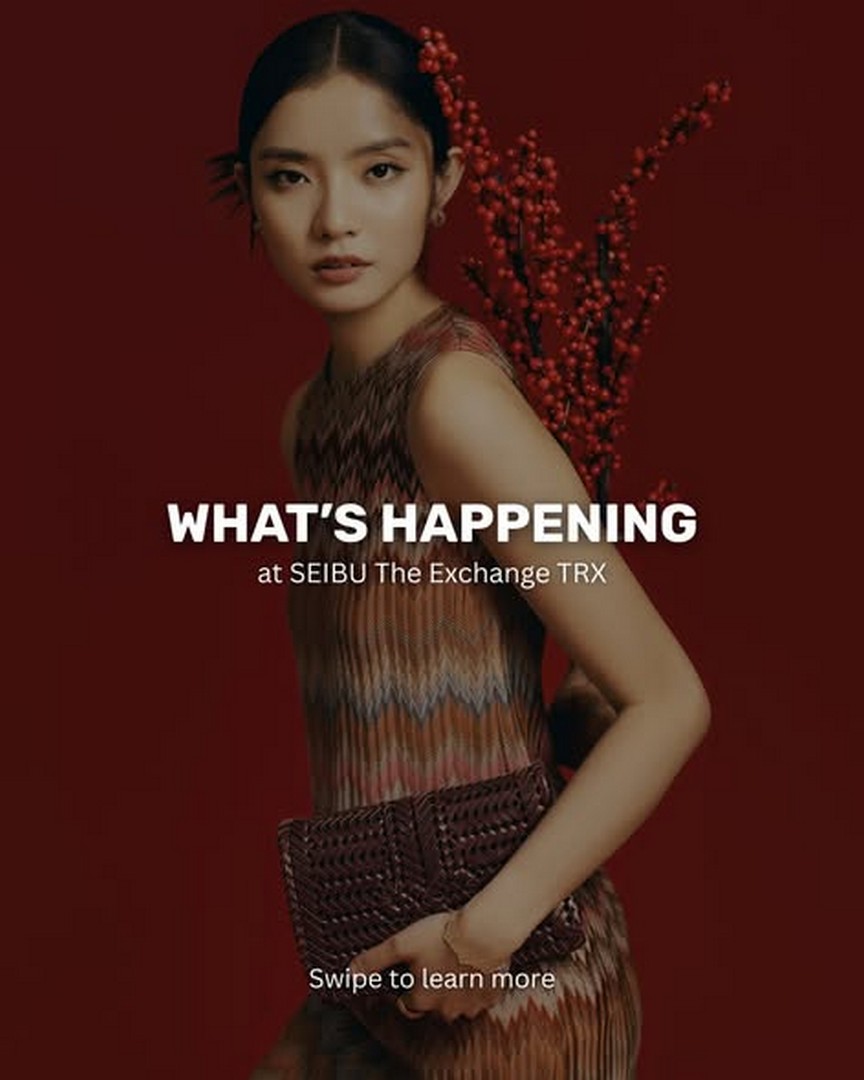 SEIBU-The-Exchange-TRX-In-Store-Celebration-Promotion 23 January–28 February 2026: SEIBU The Exchange TRX: In-Store Celebration Promotion with Exclusive Brand Offers and Curated Collections at Kuala Lumpur’s Premier Department Store