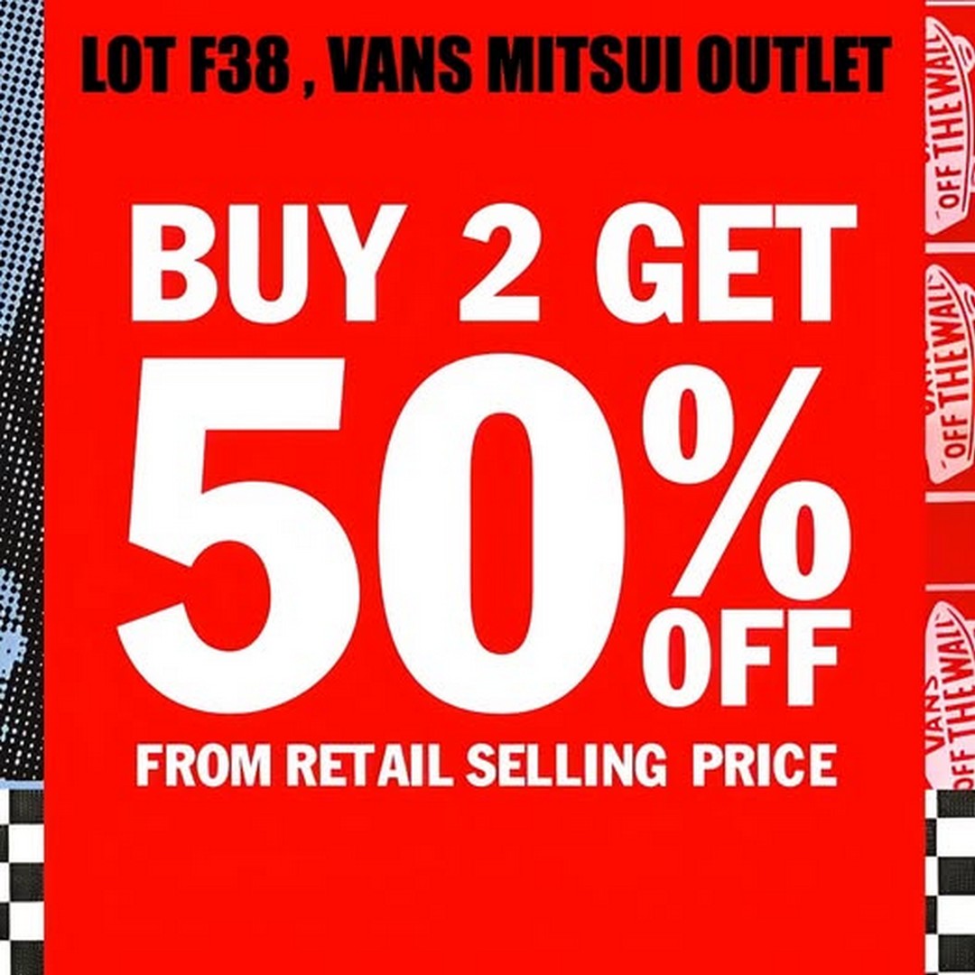 Vans-CNY-Special-Sale-at-Vans-Outlet-Mitsui-Outlet-Park-KLIA 22 January–18 February 2026: Vans CNY Special Sale at Vans Outlet Mitsui Outlet Park KLIA – Buy 2 Get 50% OFF on Selected Footwear and Apparel