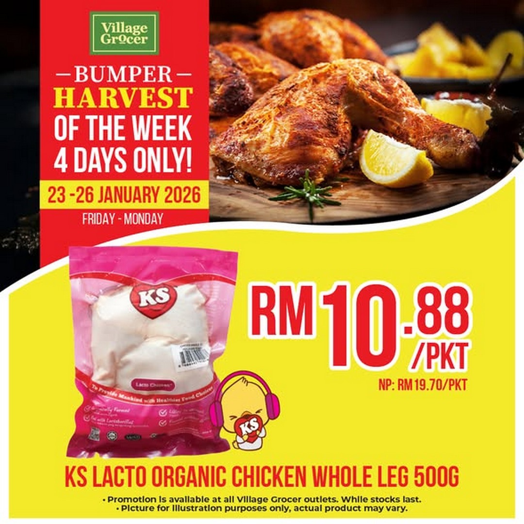 Village-Grocer-Bumper-Harvest-KS-Lacto-Organic-Chicken-Whole-Leg-Promotion 23-26 January 2026: Village Grocer: Bumper Harvest KS Lacto Organic Chicken Whole Leg Promotion – Great Deals for Fresh Organic Meat Lovers
