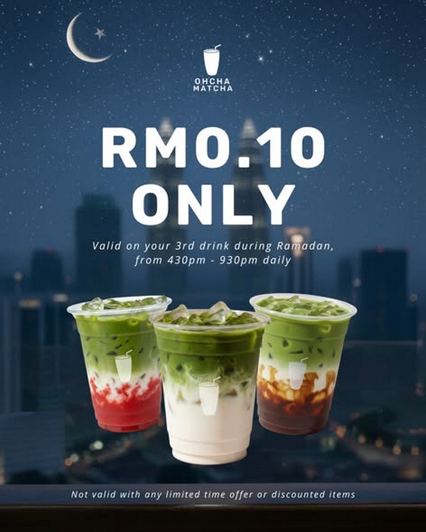 Oh-Cha-Matcha-Ramadan-Drinks-Promotion-1 23 February 2026 onwards: Oh Cha Matcha: Ramadan Drinks Promotion – 50% Off 2nd Drink or RM0.10 for 3rd Drink