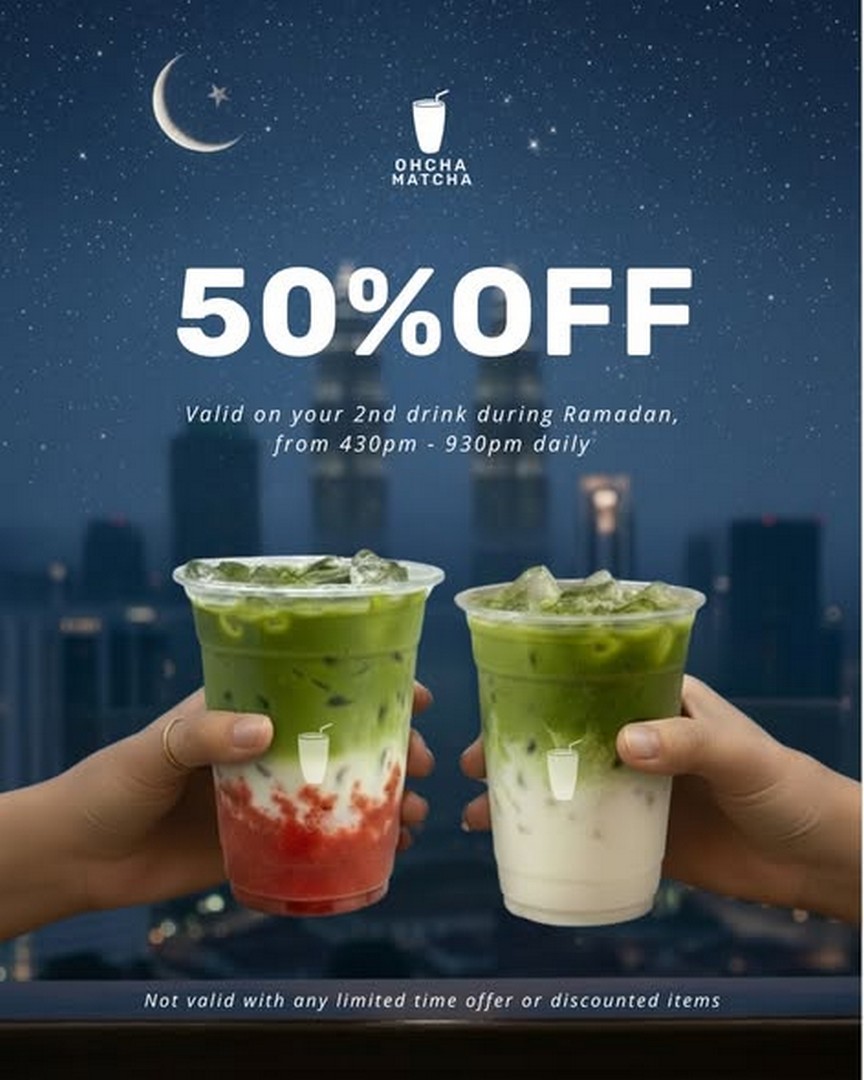 Oh-Cha-Matcha-Ramadan-Drinks-Promotion 23 February 2026 onwards: Oh Cha Matcha: Ramadan Drinks Promotion – 50% Off 2nd Drink or RM0.10 for 3rd Drink