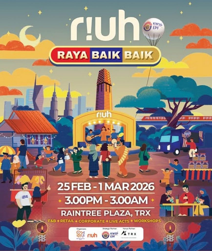 25 February–1 March 2026: RIUH Raya at TRX: Festive Bazaar & Raya ...