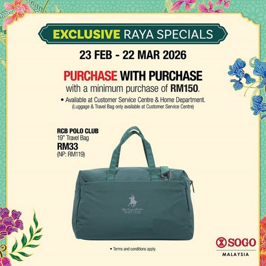 SOGO-Malaysia-Exclusive-Raya-Purchase-With-Purchase-Promotion-1 Now till 22 March 2026: SOGO Malaysia: Exclusive Raya Purchase With Purchase Promotion – Redeem Special Home & Travel Deals