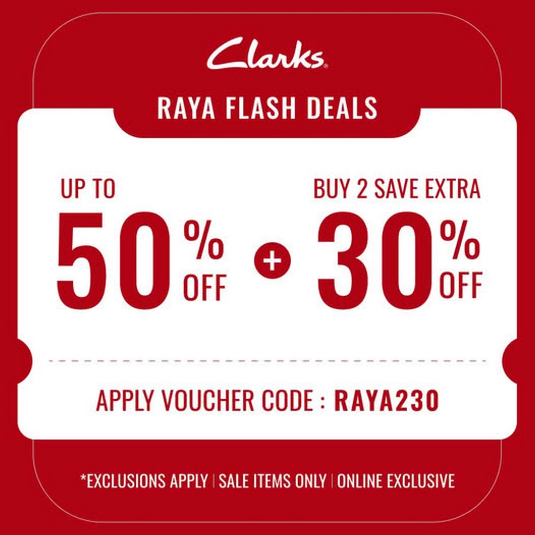 Clarks-Malaysia-Online-Exclusive-Raya-Sale 9 March 2026 onwards: Clarks Malaysia Online Exclusive Raya Sale – Enjoy Up to 50% OFF Plus Extra 30% OFF When Buying 2 Pairs Promotion