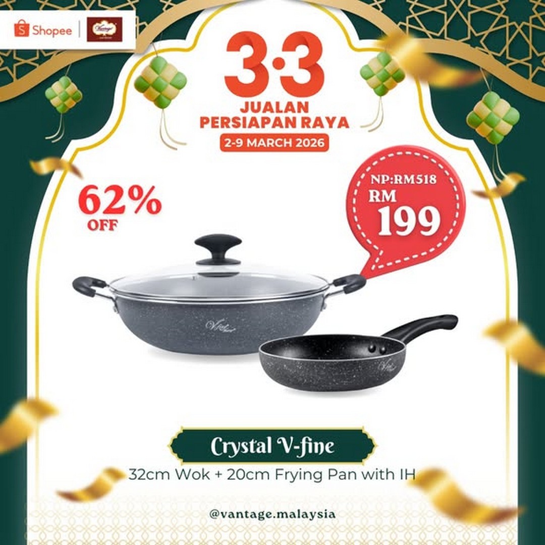 Vantage-Shopee-3.3-Eid-Preparation-Sale-2 2-9 March 2026: Vantage: Shopee 3.3 Eid Preparation Sale – Upgrade Your Kitchen & Dining for Raya