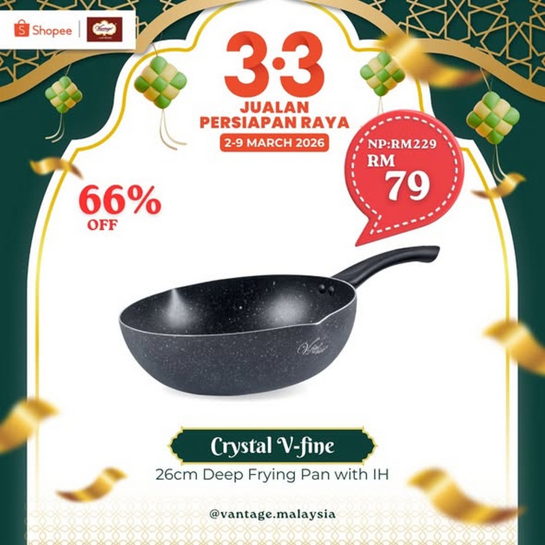 Vantage-Shopee-3.3-Eid-Preparation-Sale-3 2-9 March 2026: Vantage: Shopee 3.3 Eid Preparation Sale – Upgrade Your Kitchen & Dining for Raya