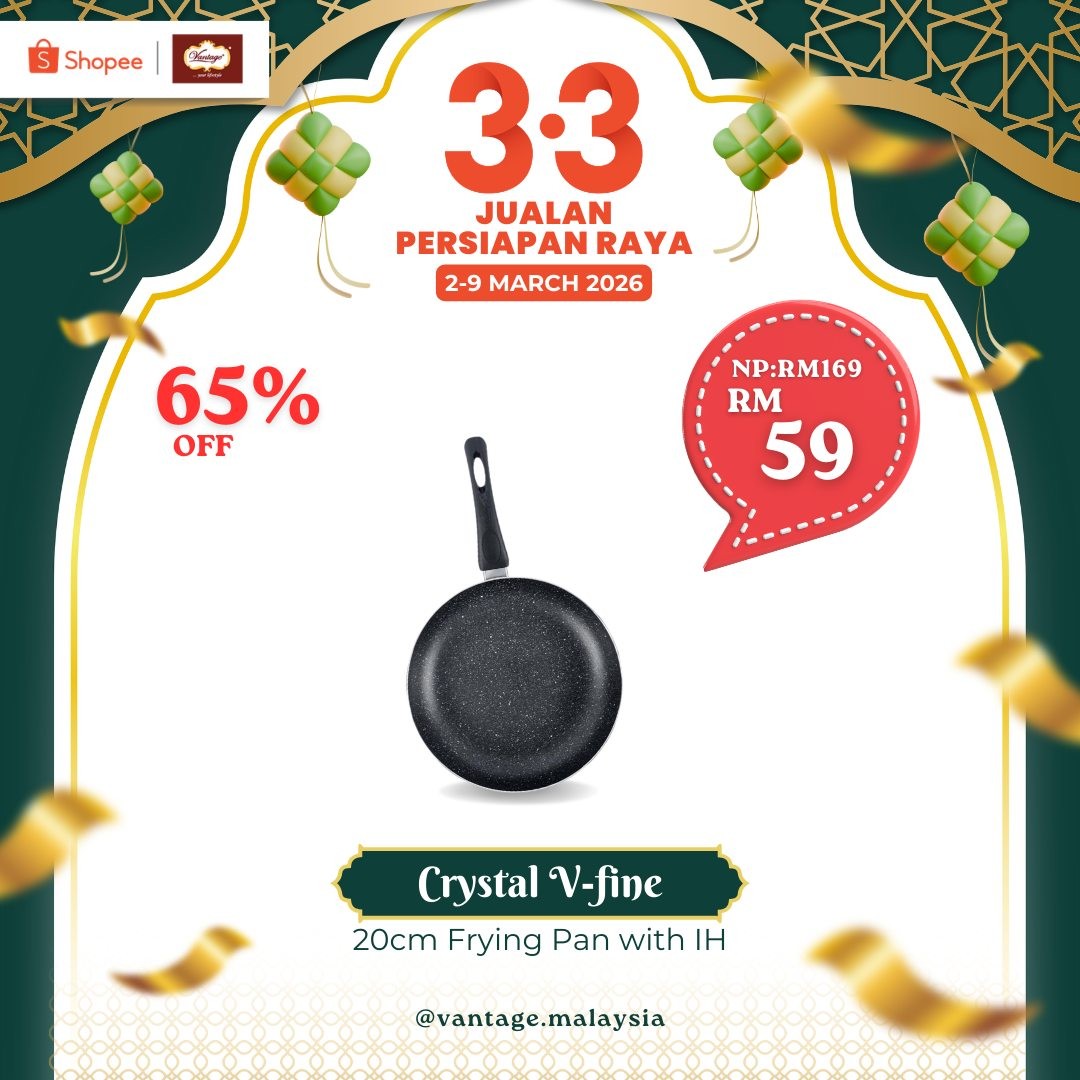 Vantage-Shopee-3.3-Eid-Preparation-Sale-5 2-9 March 2026: Vantage: Shopee 3.3 Eid Preparation Sale – Upgrade Your Kitchen & Dining for Raya
