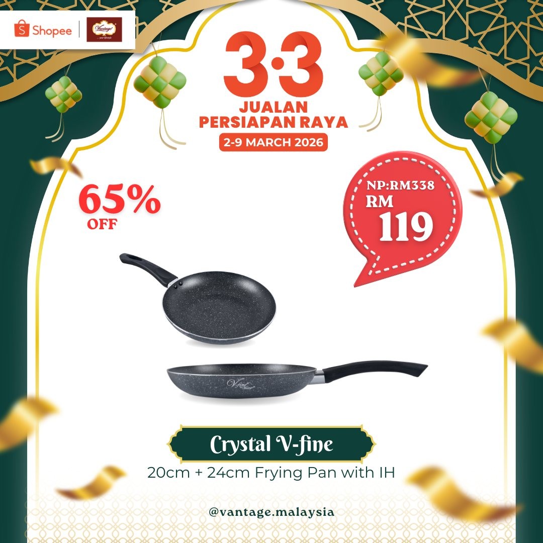 Vantage-Shopee-3.3-Eid-Preparation-Sale-9 2-9 March 2026: Vantage: Shopee 3.3 Eid Preparation Sale – Upgrade Your Kitchen & Dining for Raya