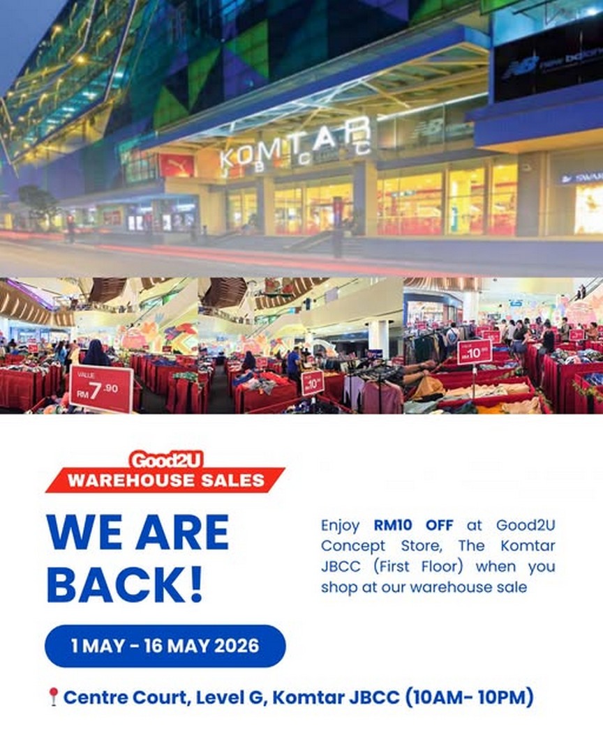 Good2U-Warehouse-Sale-at-Komtar-JBCC-Johor-Bahru 1–16 May 2026: Good2U Warehouse Sale at Komtar JBCC Johor Bahru – Massive Fashion Clearance Promotion with RM10 Bonus Reward
