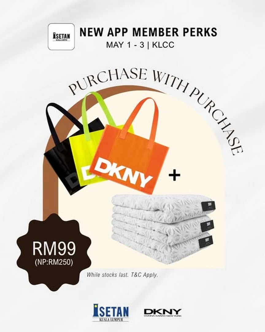 Isetan-Kuala-Lumpur-Isetan-KLCC-New-Members-App-Promotion 1–3 May 2026: Isetan Kuala Lumpur, Isetan KLCC New Members App Promotion – DKNY Saromi Towel With Complimentary Bag Household Deal at RM99