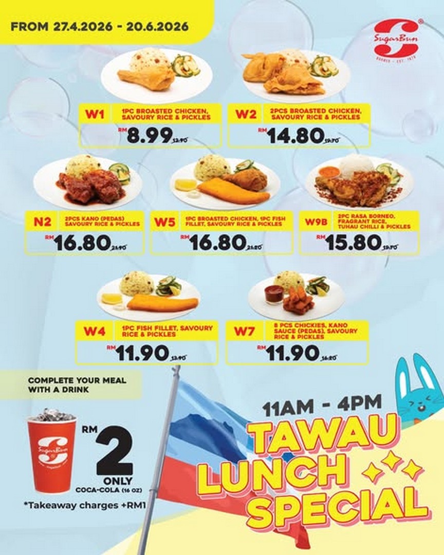 SugarBun-Malaysia-Tawau-Lunch-Deal-Promotion 27 April–20 June 2026: SugarBun Malaysia Tawau Lunch Deal Promotion: Affordable Midday Meals at SugarBun Express Kubota Sentral