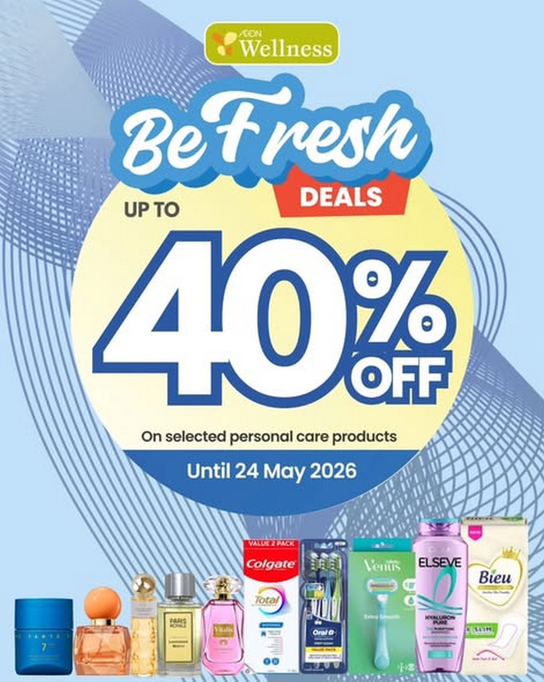 AEON-Wellness-Personal-Care-Promotion-Sale 21–24 May 2026: AEON Wellness Personal Care Promotion Sale – Up to 40% Off Fresh Up Your Days Deals in Malaysia