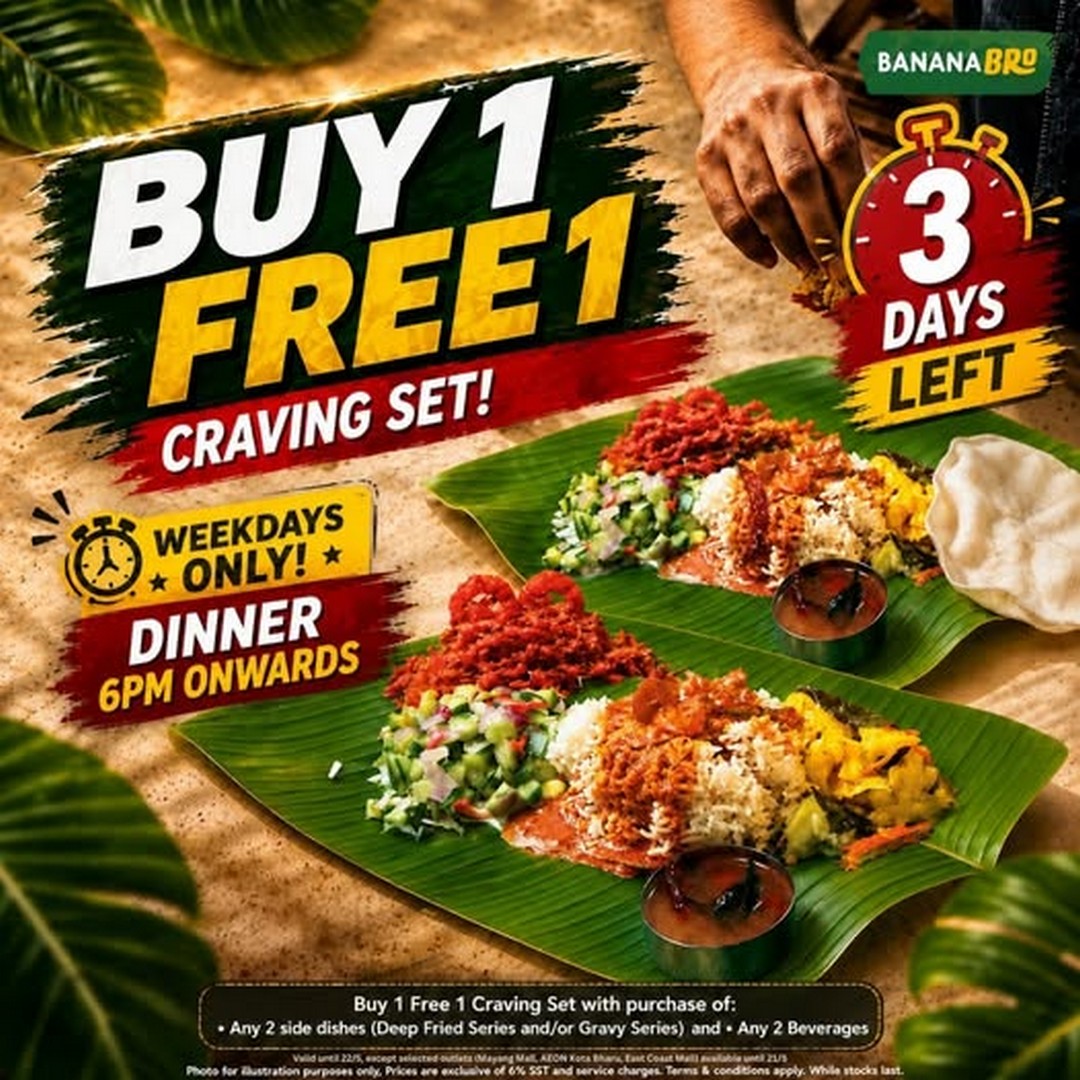 Bananabro-Buy-1-Free-1-Promotion-–-Grab-Double-the-Meals Now till 21 May 2026: Bananabro Buy 1 Free 1 Promotion – Grab Double the Meals Before This Limited-Time Deal Ends