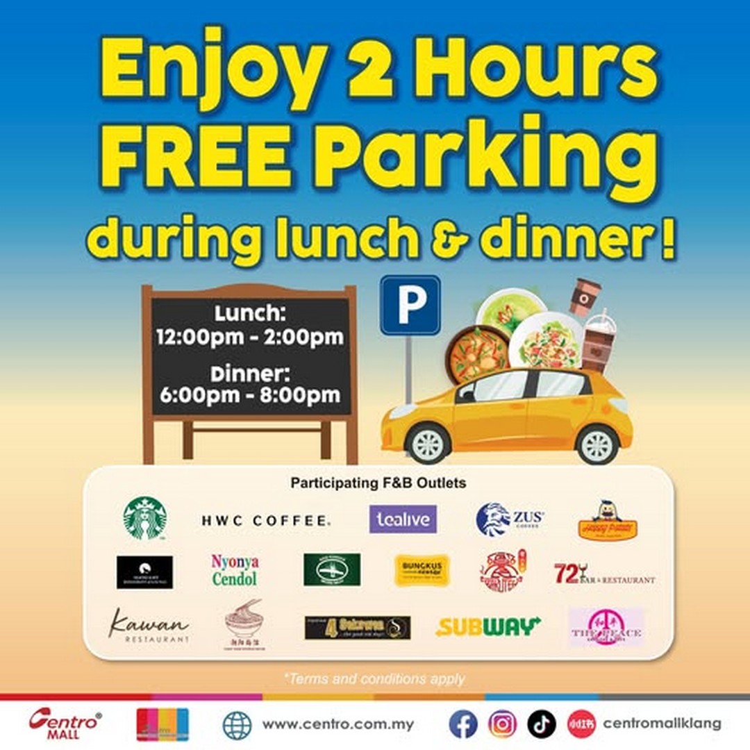 Centro-Mall-Malaysia-2-Hours-Free-Parking-Promotion 11 May – 31 August 2026: Centro Mall Malaysia 2 Hours Free Parking Promotion for Diners – Spend RM20 at Participating F&B Outlets and Enjoy Convenient Weekday Meals