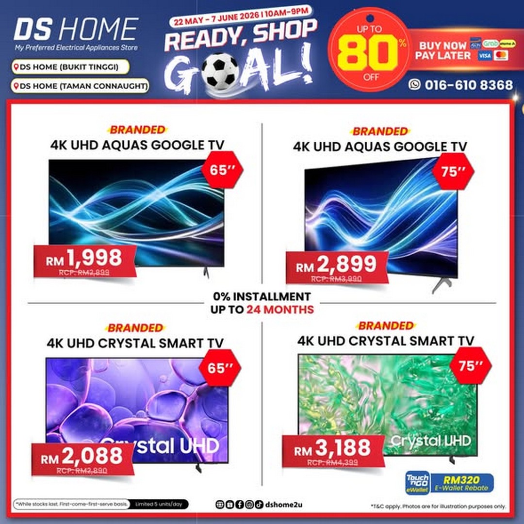 DS-HOME-Ready-Shop-Goal-Promotion-with-Up-to-80-OFF-1 22 May–7 June 2026: DS HOME Ready, Shop, Goal Promotion with Up to 80% OFF Electrical Appliances, 0% Instalment Plans and Fast Delivery in Klang and Kuala Lumpur