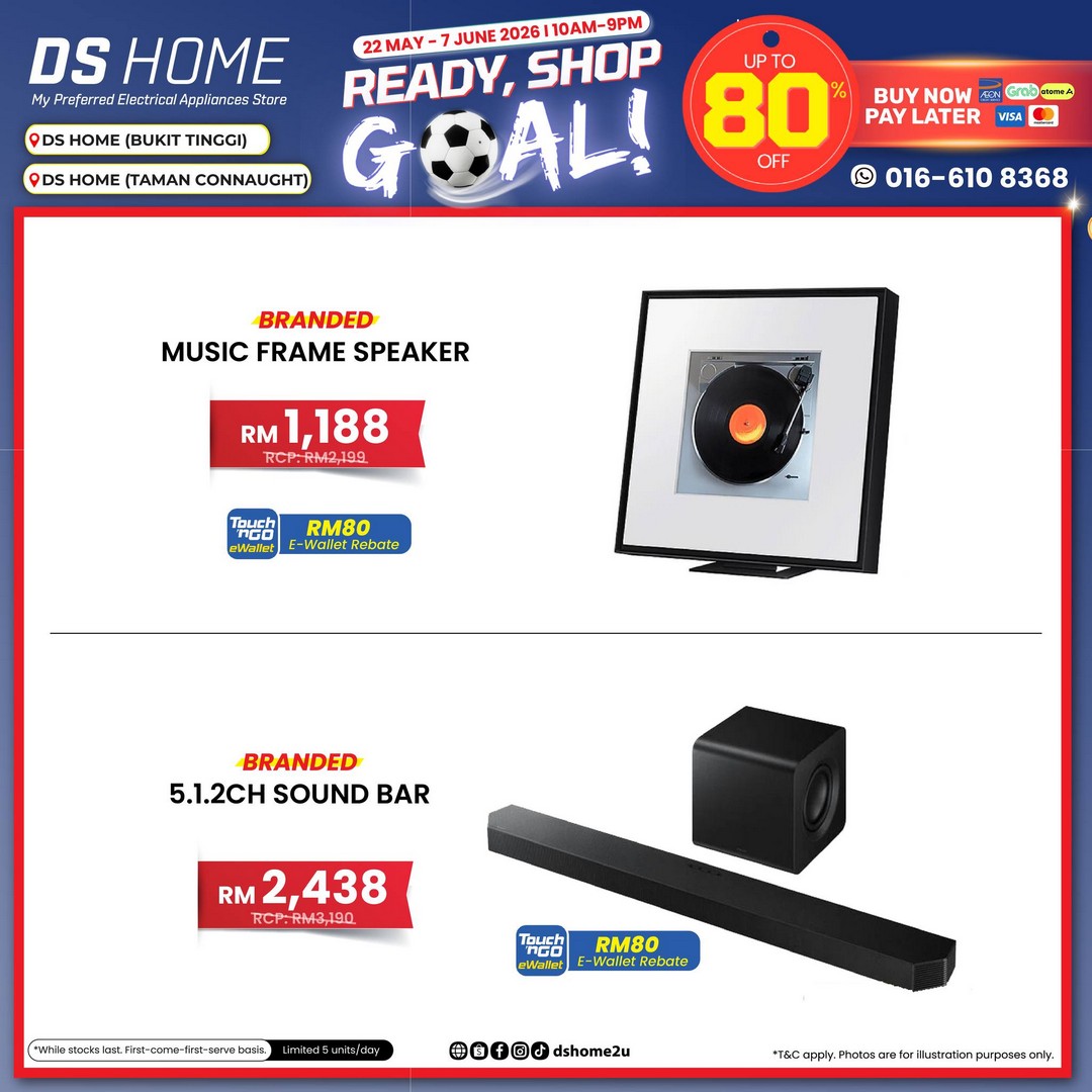 DS-HOME-Ready-Shop-Goal-Promotion-with-Up-to-80-OFF-4 22 May–7 June 2026: DS HOME Ready, Shop, Goal Promotion with Up to 80% OFF Electrical Appliances, 0% Instalment Plans and Fast Delivery in Klang and Kuala Lumpur