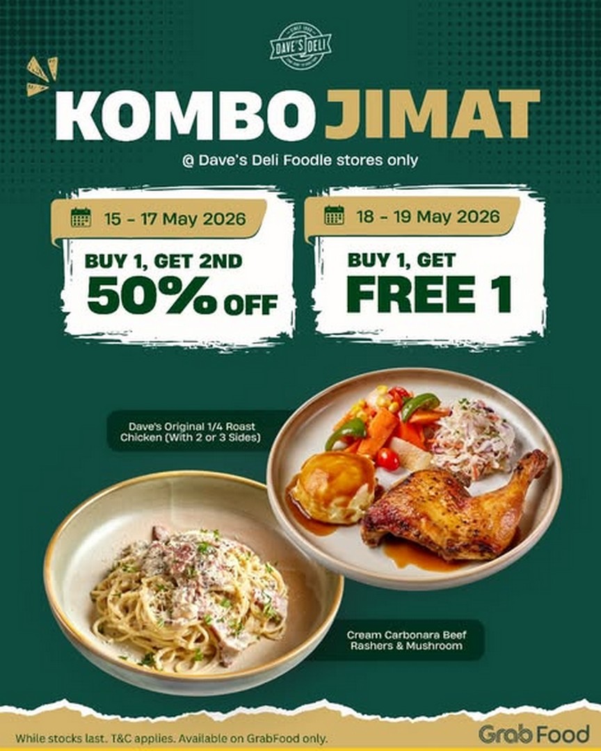 Daves-Deli-Malaysia-Kombo-Jimat-Promotion-1 15-20 May 2026: Dave’s Deli Malaysia Kombo Jimat Promotion with Roast Chicken and Cream Carbonara Deals on GrabFood