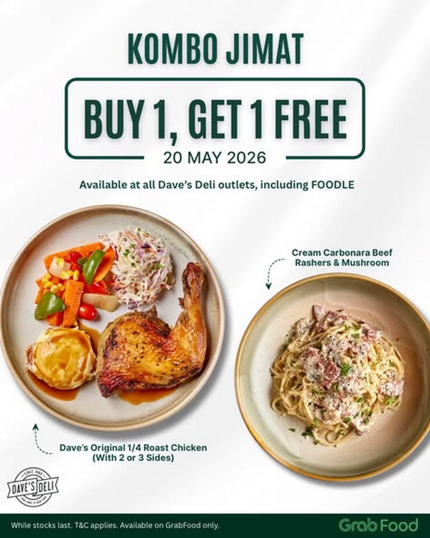 Daves-Deli-Malaysia-Kombo-Jimat-Promotion 15-20 May 2026: Dave’s Deli Malaysia Kombo Jimat Promotion with Roast Chicken and Cream Carbonara Deals on GrabFood