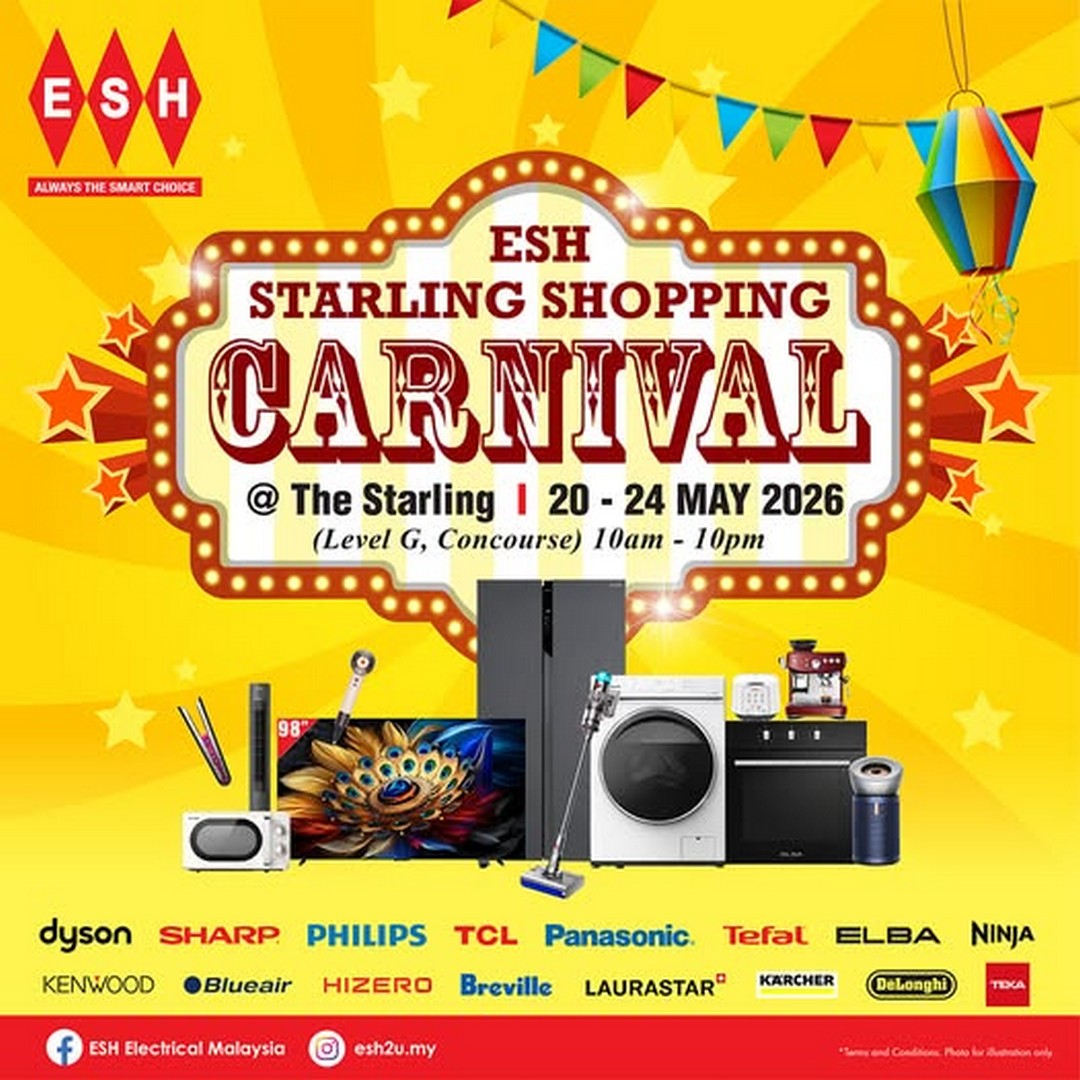 ESH-Electrical-Malaysia-Starling-Shopping-Carnival-at-The-Starling-Mall 20-24 May 2026: ESH Electrical Malaysia Starling Shopping Carnival at The Starling Mall with PWP Deals, Open Box Promotions and Home Appliance Bargains
