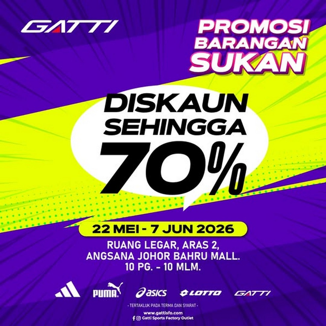 Gatti-Sports-Factory-Outlet-Johor-Bahru-Mega-Sports-Clearance-Sale 22 May 2026 – 7 June 2026: Gatti Sports Factory Outlet, Johor Bahru Mega Sports Clearance Sale Up To 70% Off: Adidas, Puma, Asics, Lotto & More at Angsana Johor Bahru Mall