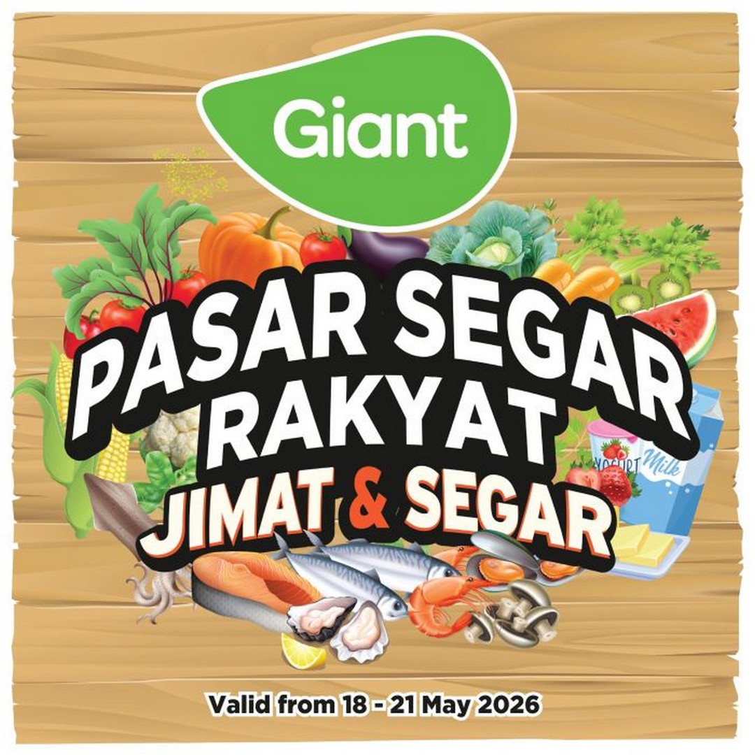 Giant-Malaysia-Pasar-Segar-Rakyat-Fresh-Groceries-Promotion 18–21 May 2026: Giant Malaysia, Pasar Segar Rakyat Fresh Groceries Promotion from RM1.29, Affordable Weekly Grocery Deals Across Fresh Produce and Meat Sections