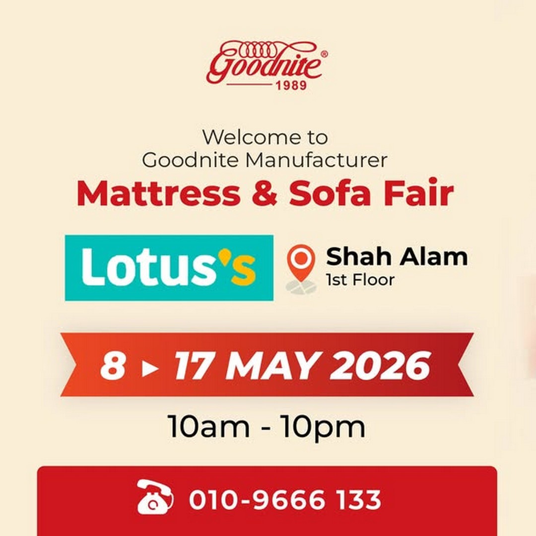 Goodnite-Malaysia-Mattress-and-Furniture-Promotion 8-17 May 2026: Goodnite Malaysia Mattress and Furniture Promotion at Lotus’s Shah Alam – Discover Better Sleep and Home Comfort Deals