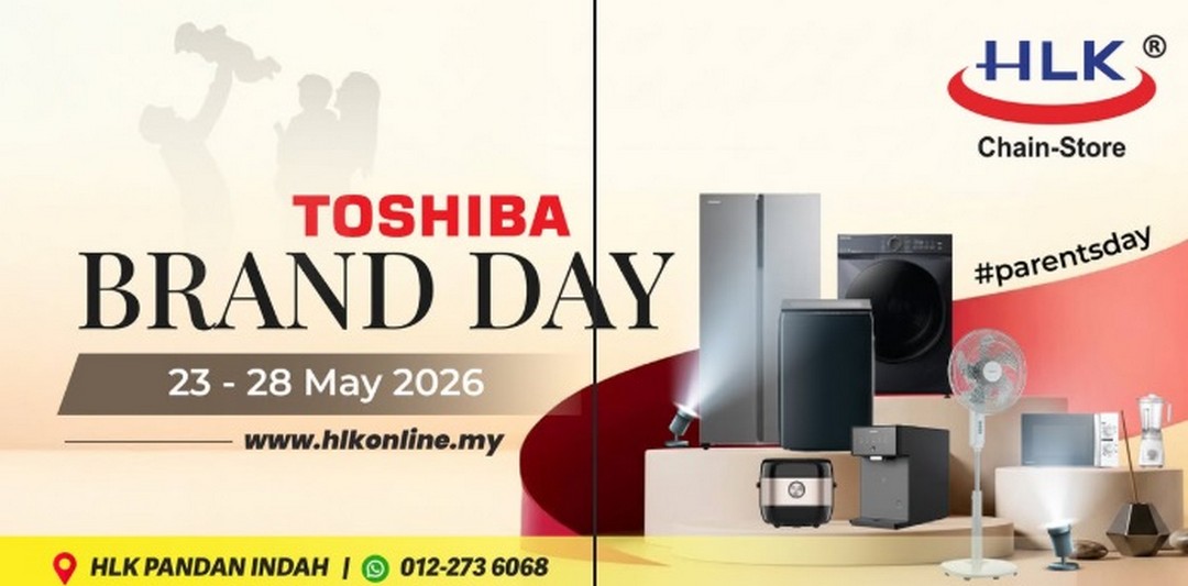 HLK-Malaysia-x-TOSHIBA-Parents-Day-Promotion-at-Pandan-Inda 23-28 May 2026: HLK Malaysia x TOSHIBA Parents Day Promotion at Pandan Indah with Special Deals on Home Appliances and Electronics