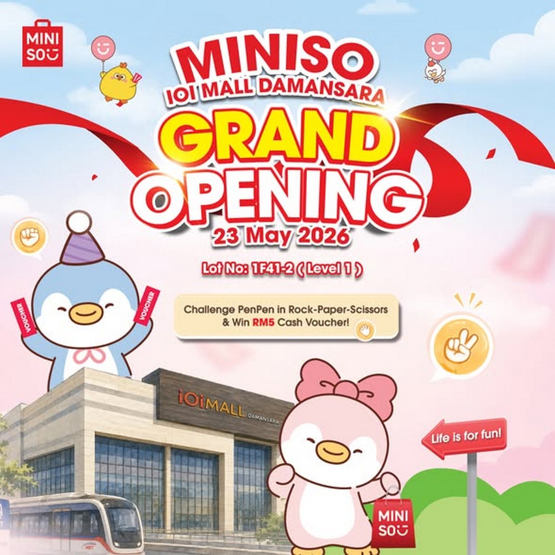 MINISO-Malaysia-IOI-Mall-Damansara-Grand-Opening-Promotion 23 May 2026: MINISO Malaysia IOI Mall Damansara Grand Opening Promotion with RM5 Voucher Giveaway, Fan Favourite Collections and Opening Day Activities at Petaling Jaya