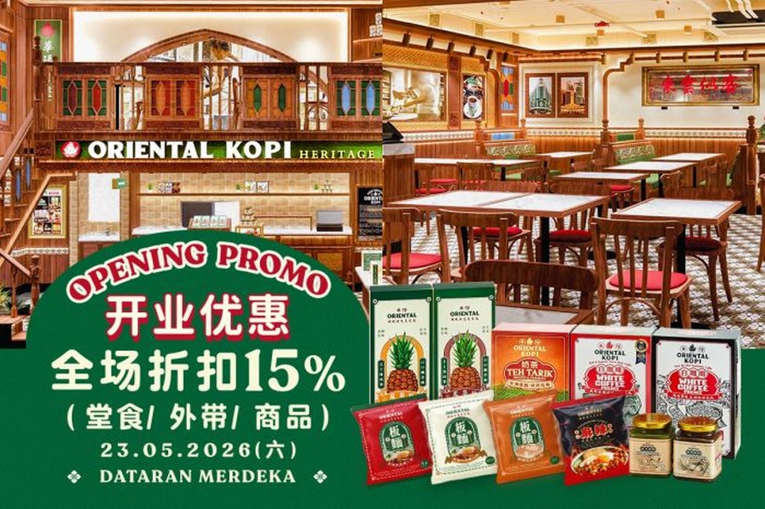 Oriental-Kopi-Dataran-Merdeka-Grand-Opening-Promotion 23 May 2026: Oriental Kopi Dataran Merdeka Grand Opening Promotion: 15% Storewide Discount + Heritage Dining Experience in Kuala Lumpur