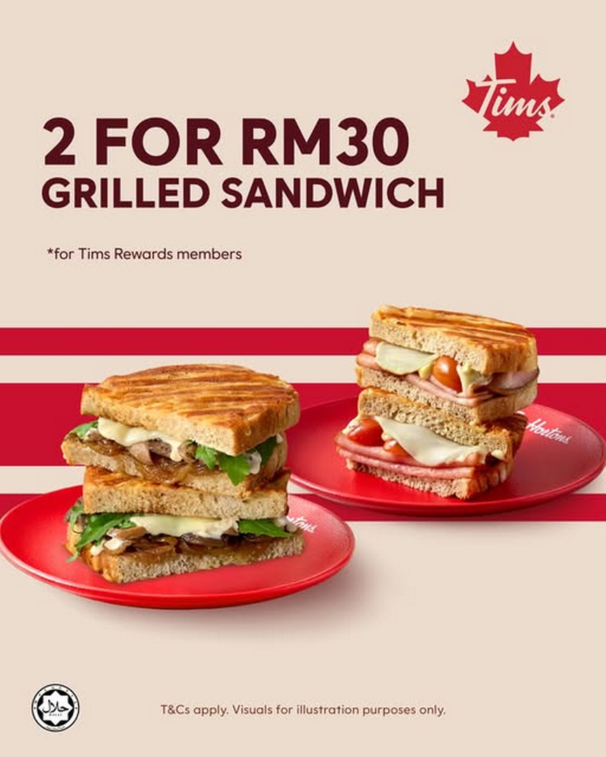 Tim-Hortons-Malaysia-2-Grilled-Sandwiches-for-RM30-Promotion 20 May 2026 onwards: Tim Hortons Malaysia 2 Grilled Sandwiches for RM30 Promotion – Affordable Lunch and Dinner Deal for Sandwich Lovers