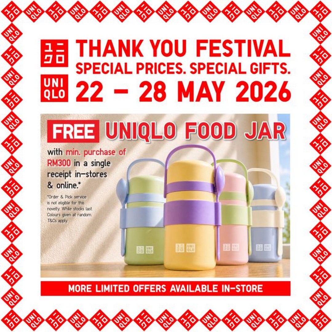 UNIQLO-Thank-You-Festival-Sale-Special-Prices-Free-Gift-Giveaway-1 22–28 May 2026: UNIQLO Thank You Festival Sale, Special Prices & Free Gift Giveaway, RM300 Free Food Jar Promotion Across Malaysia