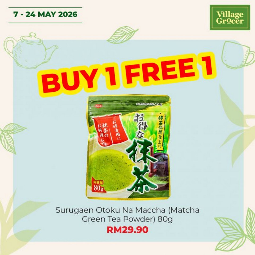 Village-Grocer-World-Tea-Day-Promotion-7-1 7–24 May 2026: Village Grocer World Tea Day Promotion – Tea Fair Sale: Buy 1 Free 1 Deals, Special Tea Offers & Free BOH Cup Giveaway