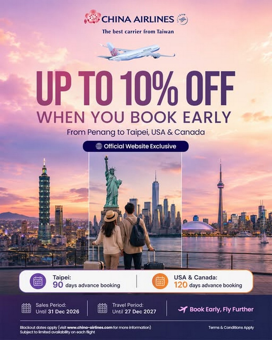China-Airlines-Early-Bird-Promotion-–-Enjoy-Up-to-10-Off Now till 31 December 2026: China Airlines Early Bird Promotion – Enjoy Up to 10% Off Flights from Penang to Taipei, USA and Canada When You Book Early