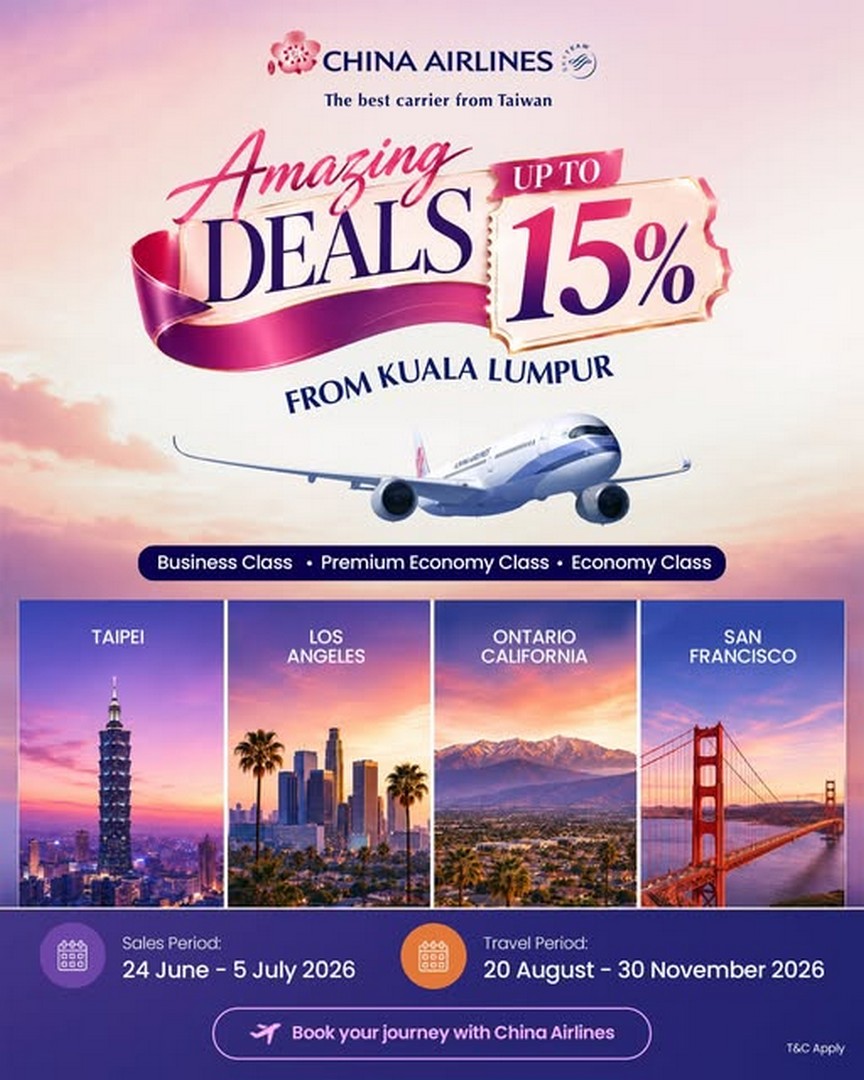 China-Airlines-Malaysia-Promotion-–-Enjoy-Up-to-15-Off 24 June – 5 July 2026: China Airlines Malaysia Promotion – Enjoy Up to 15% Off Flights from Kuala Lumpur to Taipei, Los Angeles, Ontario and San Francisco