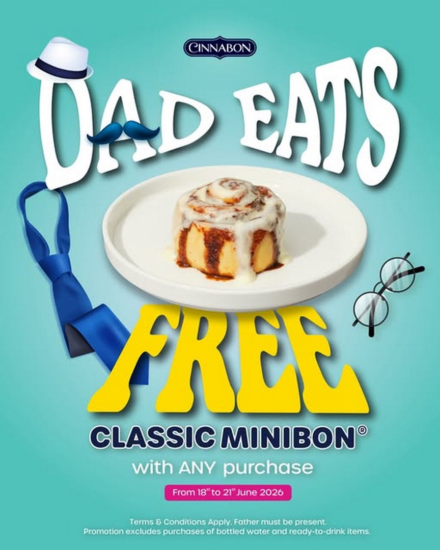 Cinnabon-Malaysia-Fathers-Day-Dad-Eats-Free 18–21 June 2026: Cinnabon Malaysia, Father’s Day “Dad Eats Free” Promotion with Free Classic Minibon Giveaway at All Outlets