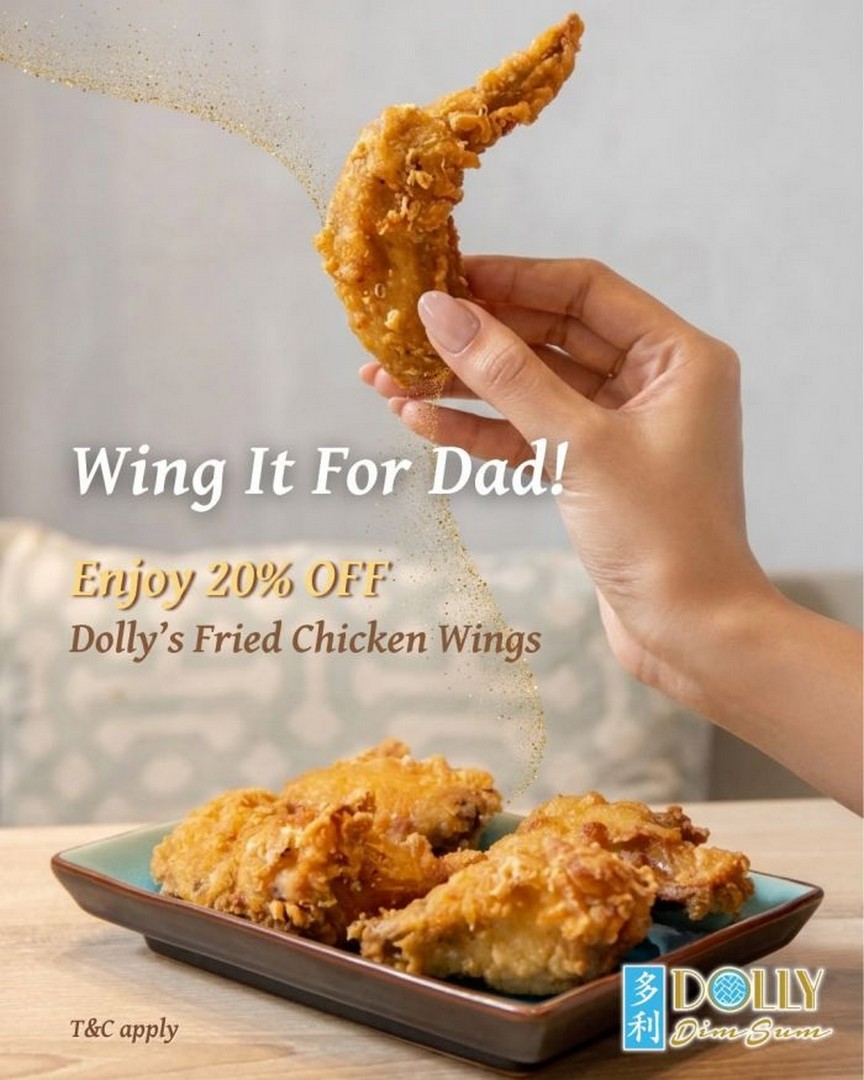 Dolly-Dim-Sum-Fathers-Day-Wing-It-For-Dad-Promotion 15–21 June 2026: Dolly Dim Sum Father’s Day “Wing It For Dad” Promotion, 20% OFF Fried Chicken Wings & Free RM10 Voucher Deal