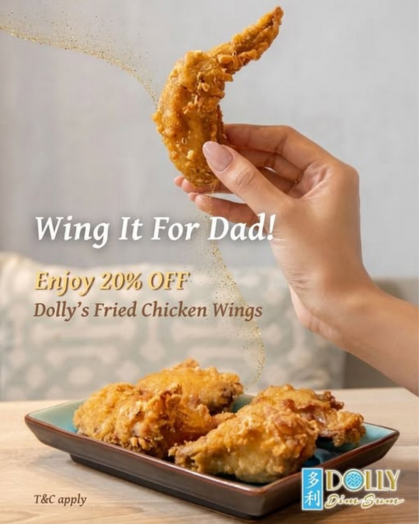 Dolly-Dim-Sum-NU-Sentral-Fathers-Day-Wing-Celebration-Promotion 15–21 June 2026: Dolly Dim Sum, NU Sentral: Father’s Day Wing Celebration Promotion (20% Off Wings + RM10 Voucher Reward for Family Dining