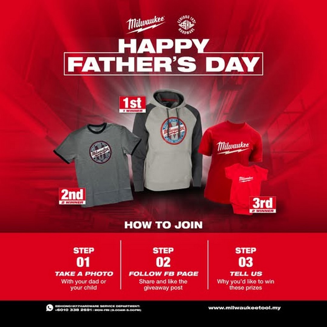 EE-Hiong-x-Milwaukee-Fathers-Day-Giveaway-Promotion Now till 21 June 2026: EE Hiong x Milwaukee Father's Day Giveaway Promotion – Win Exclusive Limited Edition Milwaukee Merchandise Worth Up to RM499