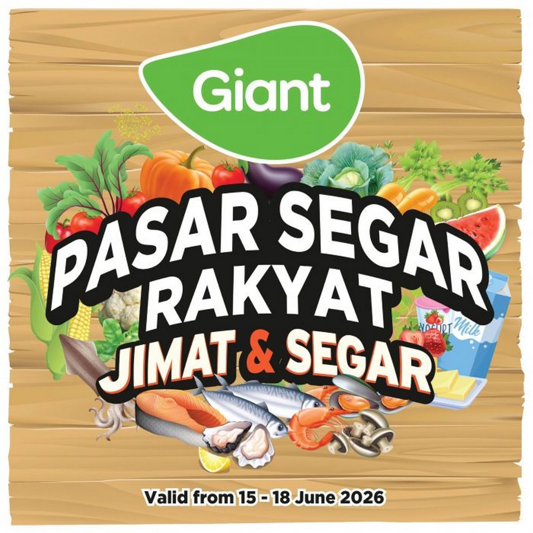 Giant-Malaysia-Pasar-Segar-Rakyat-Promotion 15-18 June 2026: Giant Malaysia Pasar Segar Rakyat Promotion – Fresh Groceries from RM1.49 with Great Savings on Fruits, Vegetables and Seafood