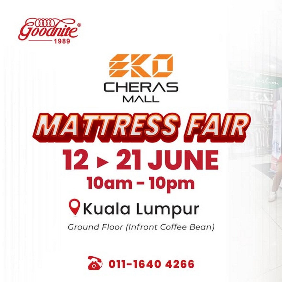 Goodnite-Malaysia-Mattress-Fair-at-Eko-Cheras-Mall-Kuala-Lumpur 12–21 June 2026: Goodnite Malaysia Mattress Fair at Eko Cheras Mall, Kuala Lumpur – Sale Promotion on Quality Sleep Essentials with Exclusive Discounts
