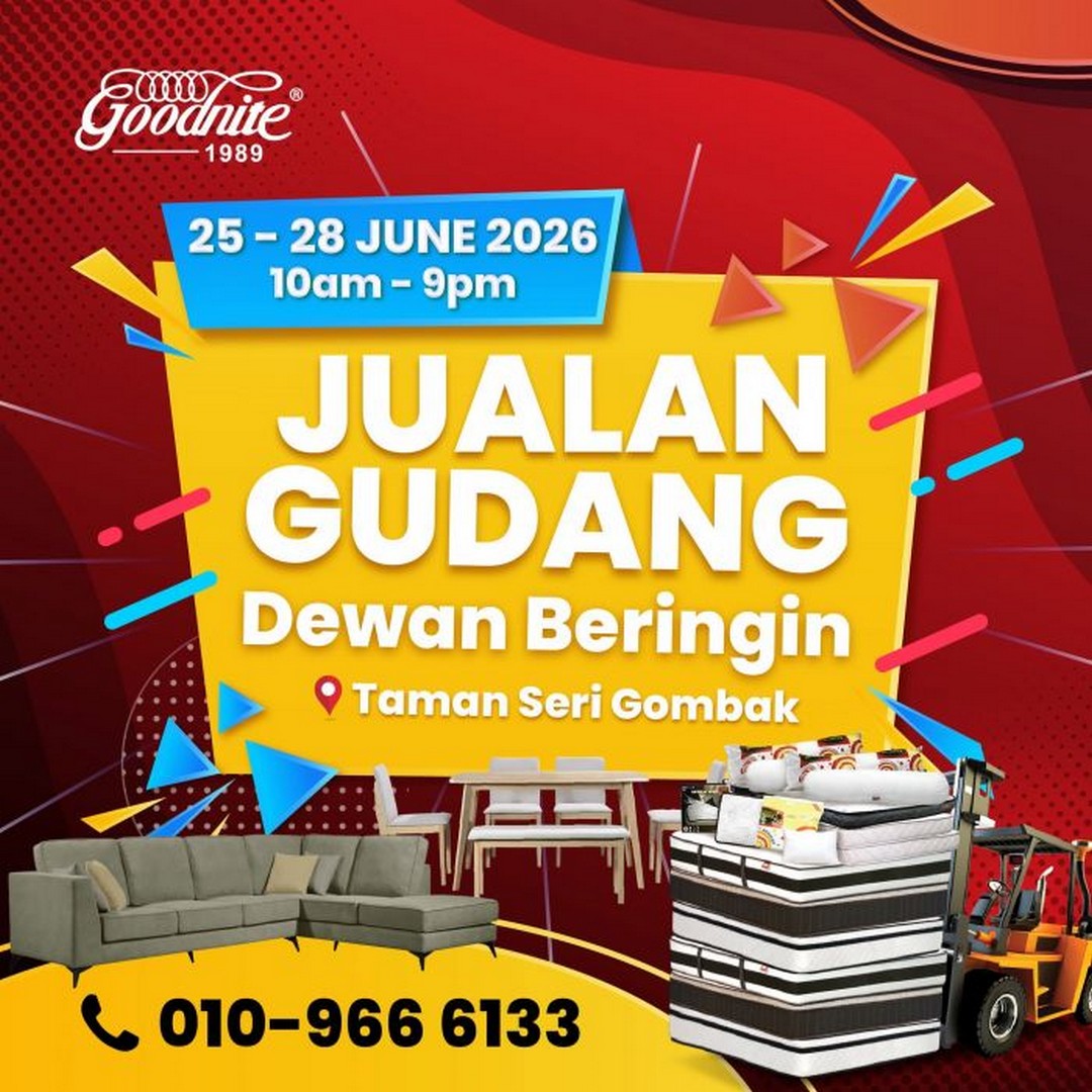 Goodnite-Warehouse-Sale-at-Dewan-Beringin-Taman-Seri-Gombak 25-28 June 2026: Goodnite Warehouse Sale at Dewan Beringin, Taman Seri Gombak – Huge Mattress and Furniture Promotion with Exclusive Savings